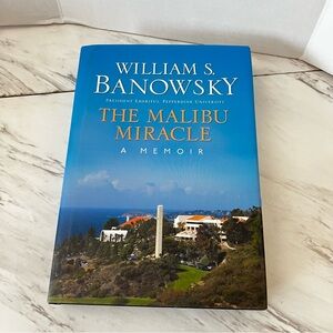 The Malibu Miracle: A Memoir Hardcover Pepperdine University
